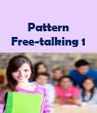 Pattern Free-talking 1
