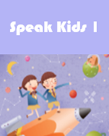 Speaking과정 Speak Kids 1