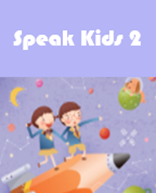Speaking과정 Speak Kids 2