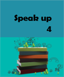 Speak up 4