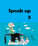 Speak up 5